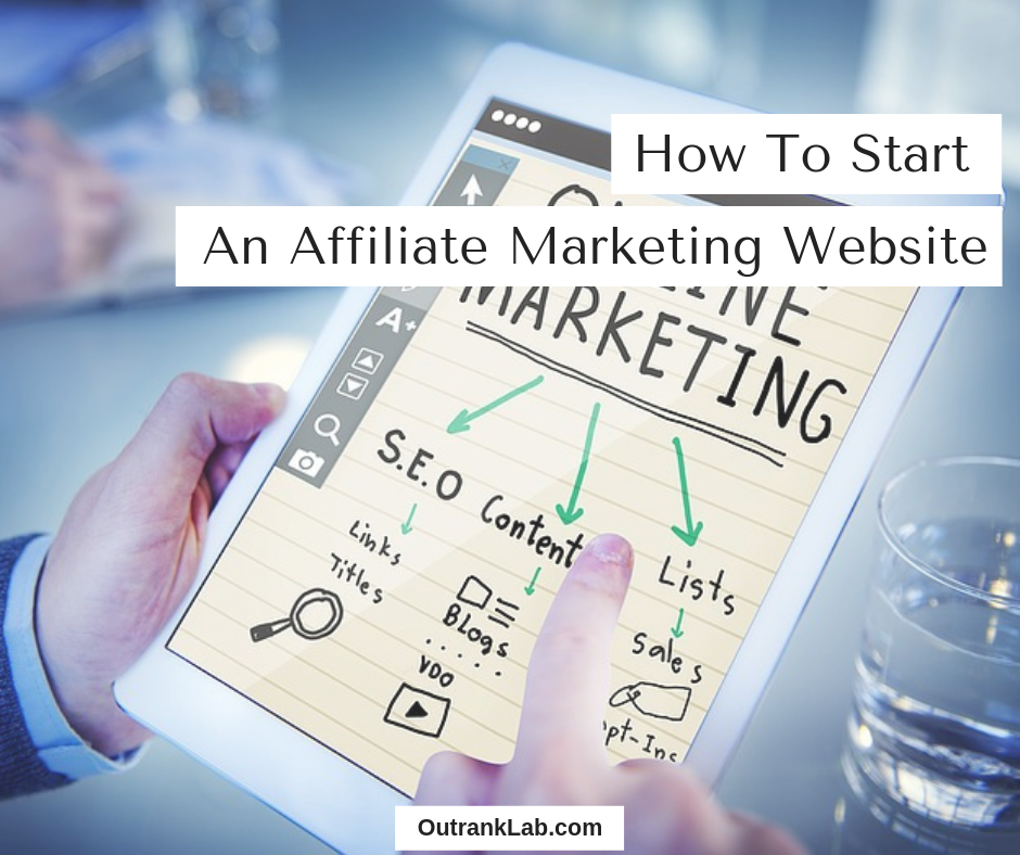How To Start An Affiliate Marketing Website 